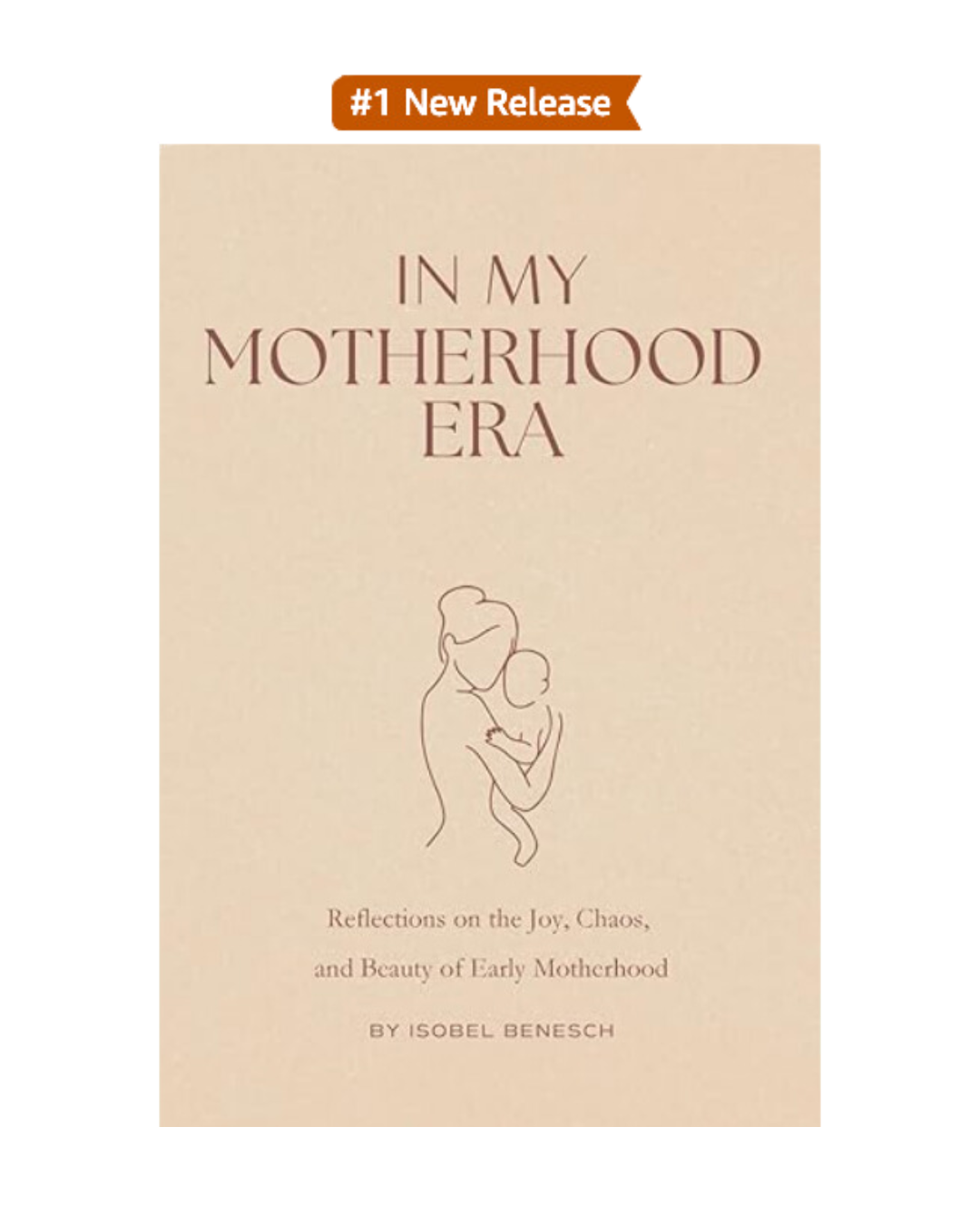 In My Motherhood Era Poetry Book: Reflections on the Joy, Chaos, and Beauty of Early Motherhood