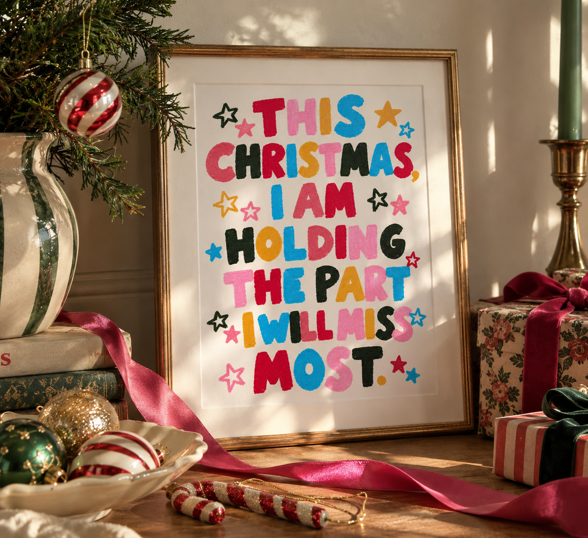 This Christmas, I Am Holding the Part I Will Miss Most - A Motherhood Art Print
