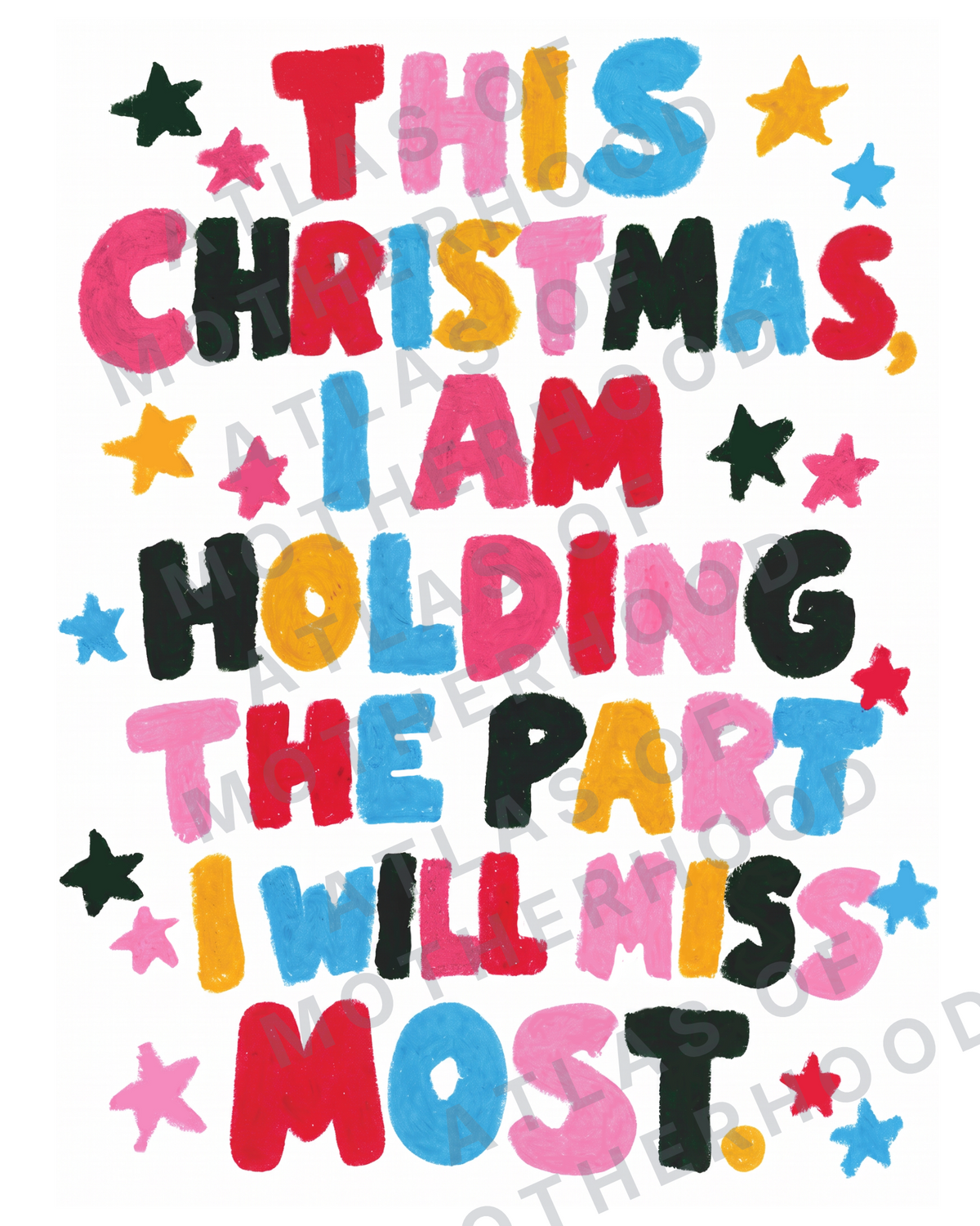 This Christmas, I Am Holding the Part I Will Miss Most - A Motherhood Art Print