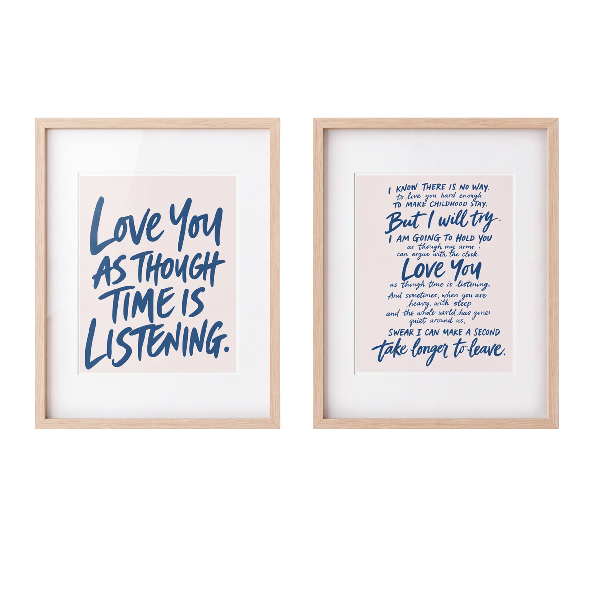 Love You Like Time is Listening - A Motherhood Art Print