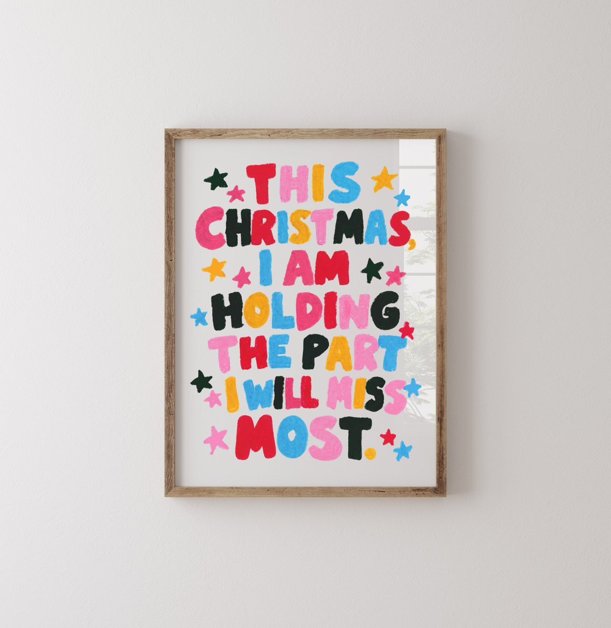This Christmas, I Am Holding the Part I Will Miss Most - A Motherhood Art Print